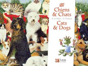 Cats & Dogs / Chiens & Chats